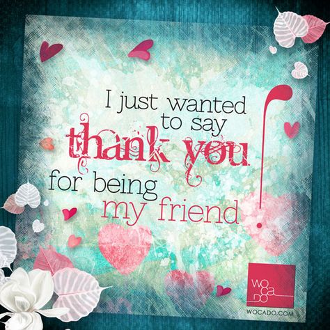 i-JUST-STOPPED-BY-TO-SAY-THANK-YOU_for-being-my-friend_02_600x600 Message For Sister, Special Friend Quotes, Wishes For Sister, Birthday Wishes For Sister, Thank You Quotes, Happy Friendship, Friend Friendship, I Love My Friends, Bff Quotes