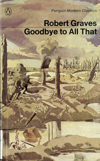 Robert Graves, Goodbye to all that-1957 Penguin Modern Classics, Penguin Books Covers, Robert Graves, Vintage Penguin, Penguin Book, Penguin Classics, Facebook Status, Penguin Books, Book Cover Art