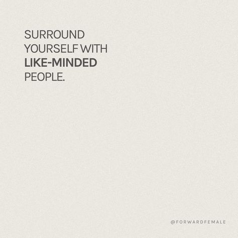 Surround Yourself With Like Minded People Quotes, Surround Yourself With Likeminded People, The People You Surround Yourself With, You Are Who You Surround Yourself With, Surrounding Yourself With Good People, Surround Yourself With Successful People, Creative People Quotes, 2025 Resolution, Surround Yourself With Positive People