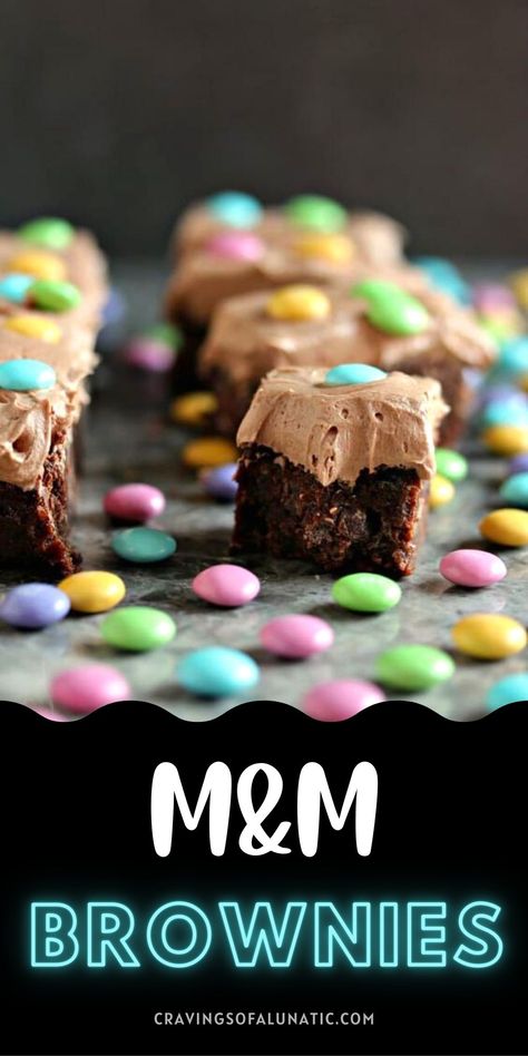 M&M brownies topped with frosting and m&m candies on a grey counter with m&ms scattered all around. M M Brownies, Easter Brownies, The Best Brownies, Delicious Brownies, Best Brownies, Unsweetened Chocolate, Brownie Recipe, Milk Chocolate Chips, Brownie Bar