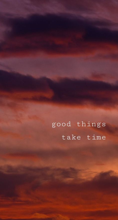 Sky Quotes, Things Take Time, Phone Wallpaper Quotes, Love Anniversary Quotes, Happy Thanksgiving Quotes, Ayat Alkitab, Good Things Take Time, Quote Backgrounds, Aesthetic Quotes