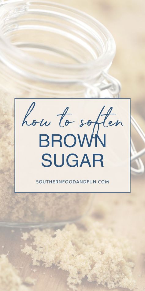 How To Soften Brown Sugar, Hard Brown Sugar, Brown Sugar Banana Bread, Soften Brown Sugar, Make Brown Sugar, Brown Sugar Recipes, Cookie Dough Truffles, Apple Varieties, Southern Kitchens