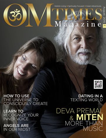 OMTimes Magazine August E 2015 Edition with Deva Premal & Miten Deva Premal, Dr Wayne Dyer, Wayne Dyer, Inner Voice, Motivational Speaker, Powerful Words, The Field, Love And Light, Self Development