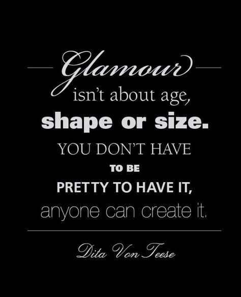 Create your own glamour! #quotes .#style #glamour Dita Von Tease, Burlesque Dancer, Zsa Zsa, Dita Von, Dita Von Teese, Fashion Quotes, Quotes Quotes, Fashion Mode, A Quote