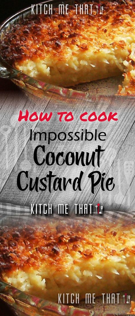 Impossible Coconut Custard Pie | Desserts Recipe to Try!! Impossible Coconut Custard Pie, Impossible Coconut Pie, Iced Pumpkin Cookies, Custard Pie Recipe, Impossible Pie, Dessert Pie Recipes, Caramel Chocolate Chip Cookies, Coconut Custard Pie, Coconut Pie