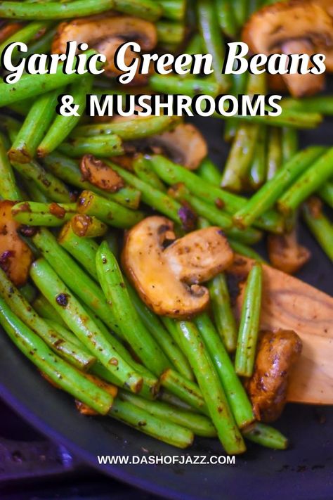 Green Beans With Mushrooms, String Bean Recipes, Green Beans And Mushrooms, Garlic Green Bean Recipes, Garlicky Green Beans, Green Beans Mushrooms, Hp Sauce, Carrots And Green Beans, Veggie Casserole