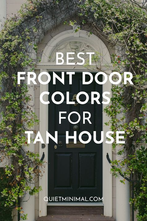 best front door colors for tan house Door Colors For Tan House, Brick House Front Door Colors, House Doors Colors, Exterior Front Door Colors, Entry Door Colors, Brown Front Doors, Garage Door Colors, Front Door Color, Best Front Door Colors