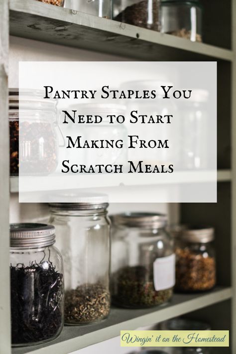 Pantry Staples From Scratch, How To Cook From Scratch, How To Start Cooking From Scratch, Homestead Kitchen Organization, Things To Start Making From Scratch, Homesteading Pantry Staples, Starting A Homestead From Scratch, Homestead Grocery List, Homemade Kitchen Staples