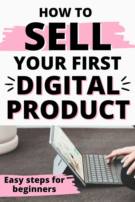 How to sell your first digital product - Easy steps for beginners How To Promote Digital Products, Best Selling Digital Products, How To Sell Digital Downloads On Etsy, Selling Digital Products On Etsy, Online Store Design, Digital Products To Sell, Where To Sell, Art Biz, Small Business Inspiration