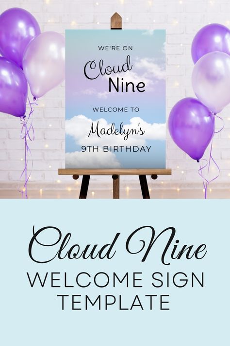 Cloud Nine Welcome Sign Template, Editable Cloud 9 Decorations, Birthday Welcome Board, Cloud Nine Theme Ideas Cloud 9 Decorations, Cloud Nine Birthday Party Decorations, Cloud Nine Birthday Party, Cloud 9 Birthday Party Ideas, Cloud Nine Theme, Cloud 9 Birthday, Birthday Welcome Board, 1 Year Birthday, Welcome Board