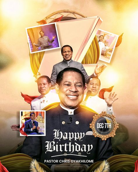 Birthday Flyer design Pastor Birthday Flyer Design, Pastor Chris Oyakhilome, Chris Oyakhilome, Birthday Flyer Design, Pastor Chris, Church Poster Design, Church Poster, Birthday Flyer, Church Graphic Design