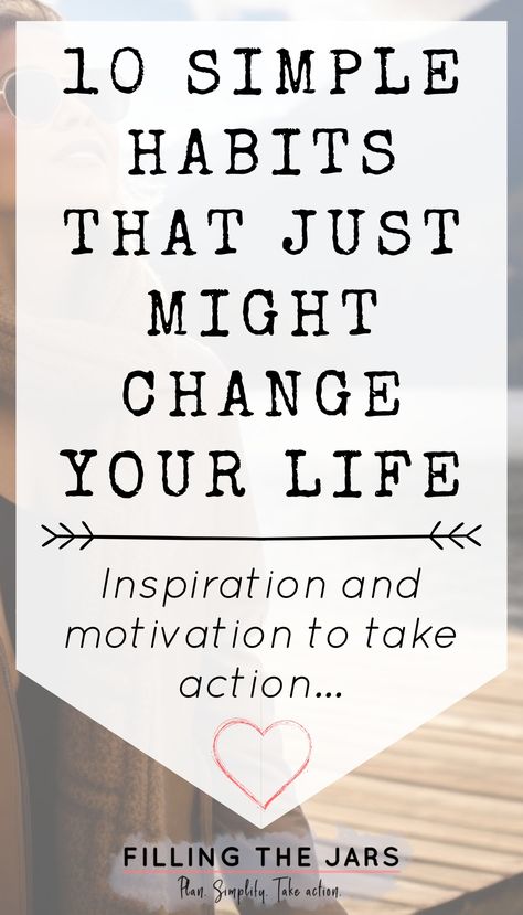 Pinterest graphic with bold, stamped text reading '10 Simple Habits That Just Might Change Your Life.' Below is a subheading that says 'Inspiration and motivation to take action…' with a small heart illustration underneath. Daily Routine Habits, Habit Books, Small Habits, Habit Quotes, Bullet Journal For Beginners, Simple Habits, Life Changing Habits, Personal Growth Plan, Lifestyle Change