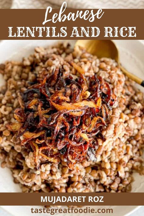 LEBANESE LENTILS AND RICE RECIPE (MUJADARET ROZ) Mediterranean Lentils And Rice, Lentil And Brown Rice Recipes, Greek Lentils And Rice, Lebanese Lentil Salad, Lentil Rice Pilaf, Lamb And Lentils, Lentil Rice Salad, Lentils Rice Recipe, Rice With Lentils Recipe