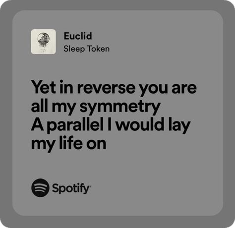 Euclid Sleep Token, Sleep Token Lyrics Tattoo, Sleep Token Quotes, Sleep Token Lyrics, Relatable Songs, Lyrics Tattoo, Sleepy Bois, Wallpaper Notebook, Sleep Token