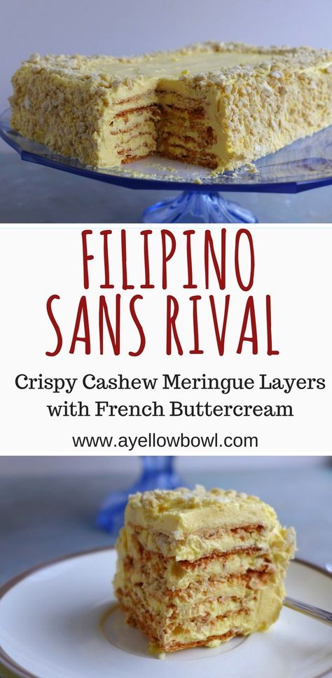 Sansrival Recipe, Sans Rival Recipe, Sans Rival, Filipino Dessert Recipes, Pinoy Dessert, French Buttercream, Filipino Food Dessert, Filipino Dessert, Cakes To Make