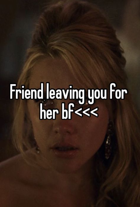 Friendship Hurts, Friendship Whispers, Friendship End, Friendship Whisper, Friendship Breakup Quotes, Friendship Breakup, Bye Bye Baby, Friends Leave, Ex Best Friend