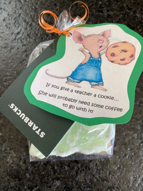 If you give a teacher a cookie… she will probably need some coffee to go with it. If You Gave A Mouse A Cookie, Give A Mouse A Cookie, If You Give A Teacher A Cookie Book, Crumble Cookie Teacher Gift, If You Give A Teacher A Cookie Book Gift, If You Give Your Teacher A Cookie, Mouse A Cookie, Diy Father's Day Gifts, Thank You Teacher Gifts