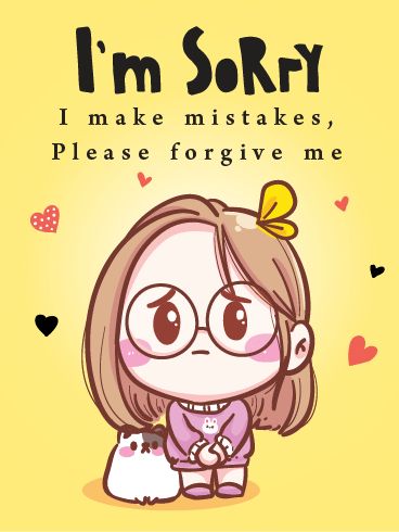 I'm Sorry Cards | Birthday & Greeting Cards by Davia - Free eCards Cute Drawings To Say Sorry, Cute Apology Drawings, Sorry Drawing For Best Friend, Sorry Quotes For Teacher, Cute Ways To Say Im Sorry, Sorry For Friends, Sorry Pics Cute, Sorry Msg For Best Friend, Sorry Card For Teacher