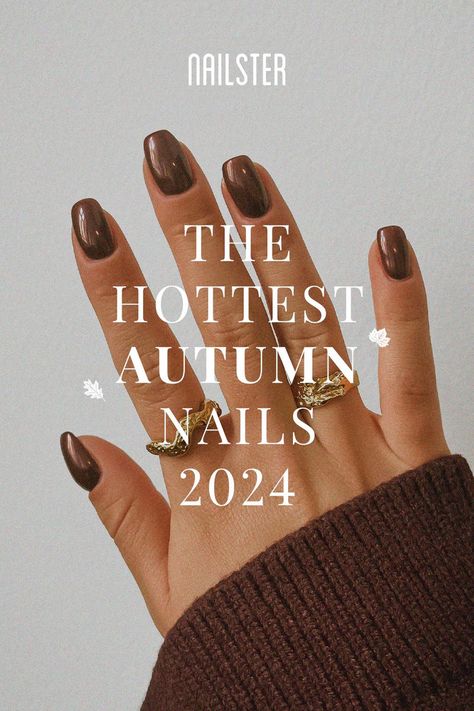 2024 Fall Nails Trend, Hottest Nail Trends, Nails Trend, Nail Looks, Fall Nail Trends, Nails 2024, Hot Nails, Autumn Nails, Autumn Cozy