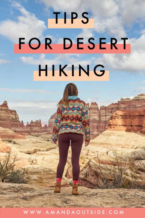 7 Tips for Hiking in the Desert (that you NEED TO KNOW) | Amanda Outside #hiking #deserthiking #backpacking Dessert Hiking Outfits, Cute Outfits For Sedona Arizona, Hiking In Utah Outfits, Moab Hiking Outfit, Utah Hiking Outfit Fall, Utah Hiking Outfit Spring, Arizona Hike Outfit, Sedona Outfits Spring, Hiking Outfit Desert