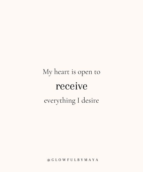 My heart is open to receive everything I desire • affirmations to open up to your dreams and desires #heartenergy #highestvibration #lawofassumption #mindsetshifts #healing • glowfulbymaya I Am Open To Receive, Be Open To Love, Everything I Desire Affirmation, Open Your Heart Quote, Healed Heart, Keep Your Heart Open, Open To Receive, Heal Your Heart, Healing Heart