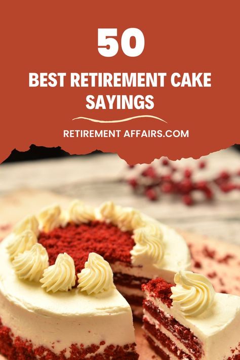 In this post, I will provide you with 50 of the finest retirement cake sayings so that you can make your cake gorgeous and memorable. Funny Retirement Cakes, Retirement Cake Ideas For Men, Retirement Cakes Ideas For Women, Retirement Cake Decorations, Retirement Cake Sayings, Cake Sayings, Retirement Party Cakes, Dedication Cake, Retirement Quotes Funny