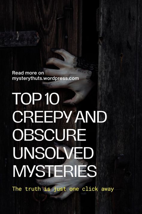 Throughout history, there has been a quantity of creepy and dim unsolved mysteries that have puzzled human beings for centuries. Top 10, Human, History, 10 Things