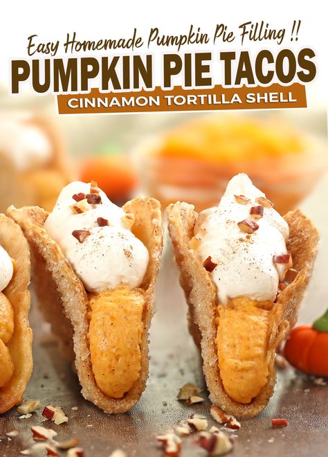 Pumpkin Pie Tacos - Sugar Apron Pumpkin Cheesecake Tacos, Pumpkin Pie Taco, Pumpkin Pie Tacos Recipe, Pumpkin Pie Topping Ideas, Pumpkin Pie Tacos, Party Crockpot Recipes, Pumpkin Pie Roll, Pumpkin Tacos, Halloween Tacos