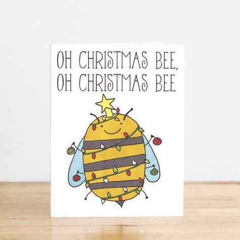 Christmas Tree Puns, Christmas Bee, Bee Christmas, Funny Christmas Tree, Christmas Puns, Christmas Card Art, Christmas Card Crafts, Funny Christmas Cards, Diy Christmas Cards