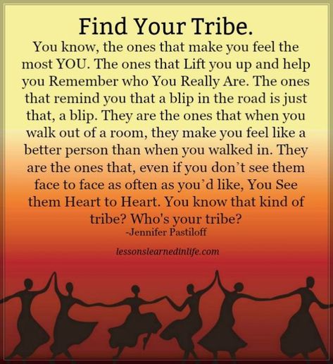 Tribe Quotes, Soul Tribe, Spiritual Direction, Find Your Tribe, The Sisterhood, Lessons Learned In Life, Quotes Friendship, My Tribe, Quotes Wisdom