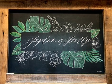 Hawaiian Chalkboard Ideas, Tropical Chalkboard Art, Wedding Chalk Art, Blackboard Design, Nouns Activities, Wedding Chalk, Chalkboard Wall Art, Sign Inspiration, Board Signs