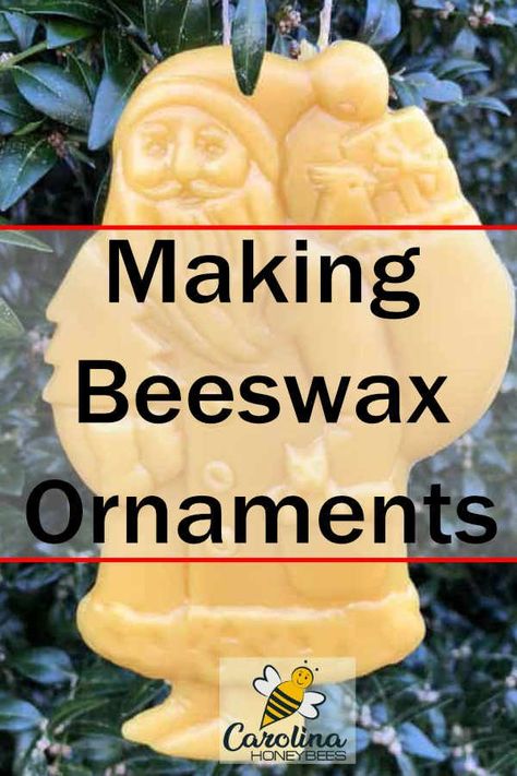 Wax Ornaments Diy Christmas, Beeswax Christmas Ornaments, Beeswax Ideas, Beeswax Crafts, Bee Wax Uses, Wax Ornaments, Beeswax Molds, Wax Crafts, Beeswax Ornaments