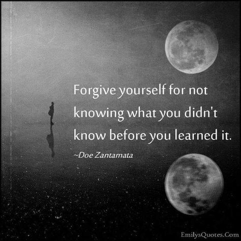 Forgive Yourself For Not Knowing, Daily Encouragement Quotes, Knowing Yourself, Forgive Yourself, Say Word, Important Quotes, Daily Encouragement, Meet New People, Words Worth