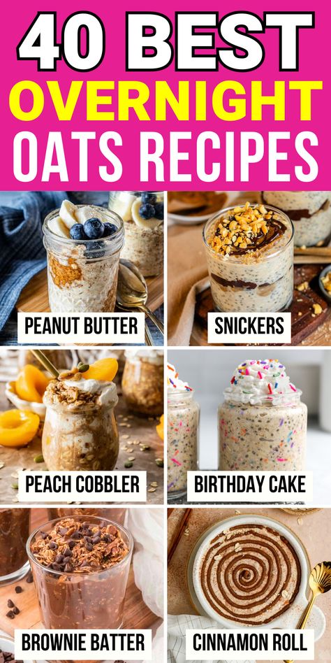 text reads, "40 best overnight oats recipes", collage of overnight oats underneath Ground Overnight Oats, Fun Overnight Oats, Cannoli Overnight Oats, Overnight Oats Sweet, Drinkable Overnight Oats Recipe, Overnight Oats Container Ideas, Overnight Oat Flavors, Morning Oats Recipes Overnight Oatmeal, Unique Overnight Oats