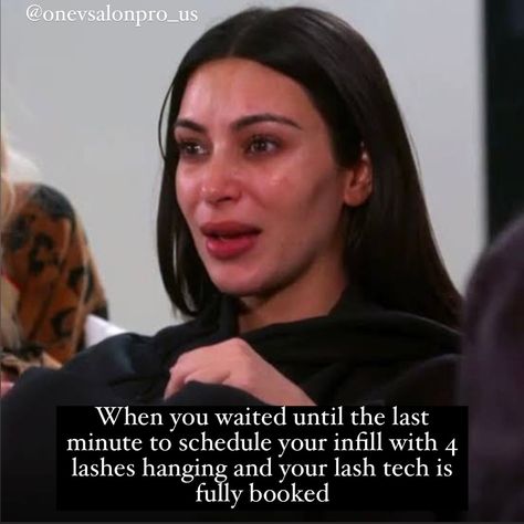 Absolutely devastated 🥹🫶 Tag your fav lash tech or THAT client.... ㅤ #onevsalonpro #lashmeme #lashfunnies #kimklashes #lashtech #lashboss #lashgirl #lashextensions #funny Fully Booked, Lash Tech, Kim K, Meme Funny, Lash Extensions, Lashes, Funny Memes, Memes, Funny