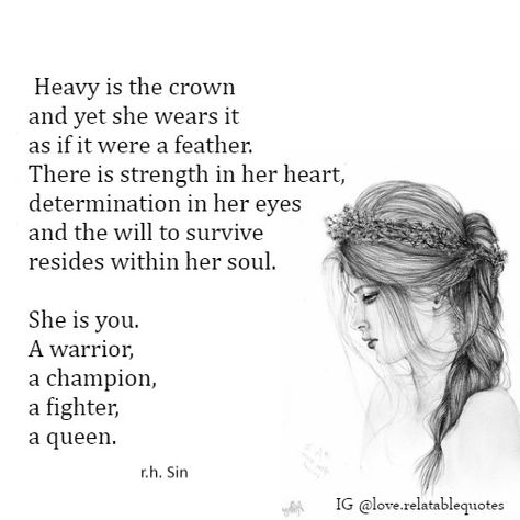 She is you. A warrior, a champion, a fighter, a queen. You’re A Warrior Quotes, She Is A Queen Quotes, We Are Warriors Quotes, Some Days She Is A Warrior, My Daughter Is A Warrior, Being A Fighter Quotes, Woman Warrior Quotes Strength, I Am A Queen Quotes Woman, Heavy Is The Crown Quote