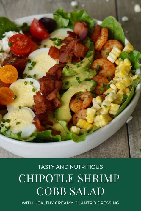 High Protein Shrimp Salad, Shrimp Cobb Salad, High Protein Salad, Salad Options, Creamy Cilantro Dressing, Shrimp And Corn, Classic Cobb Salad, Chipotle Shrimp, High Protein Salads