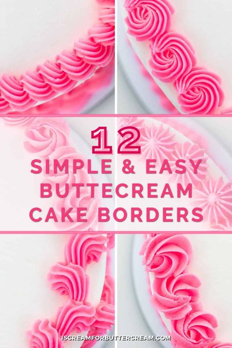 Learn cake decorating piping techniques with these 12 simple and easy buttercream cake borders. Piping cake borders can actually be easy with these simple icing designs. Learn how to pipe a cake using twelve unique buttercream borders with this step-by-step, easy to follow tutorial. Plus there's even a free printable cheat sheet for reference. Classic Cake Piping, Sheet Cake Borders Designs, Buttercream Piping Designs, Shell Boarder Cake, Cake Icing Tips And Tricks, Icing Swirls On Cake, Piping Top Of Cake, 9 Inch Cake Decorating, Frosting Borders Piping Techniques