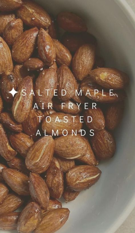 Air Fryer Recipes For Beginners | HEALTHY Salted Maple Air Fryer Almonds is a PERFECT easy & nutritious snack Dry Roasted Almonds Recipe, Roasting Almonds, Roasted Almonds Recipe, Almonds Roasted, Air Fryer Recipes Low Carb, Air Fryer Recipes Breakfast, Almonds Recipe, Hungry Eyes, Salad Toppers