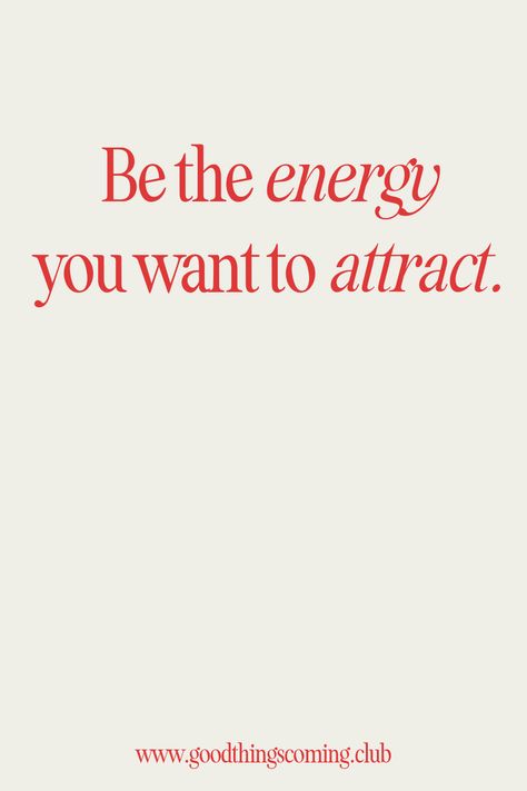 Be the energy you want to attract | motivational quote | inspirational quote | productivity inspo | motivational words | mental health | mental health quote Quotes About Good Energy, The Life You Want Quotes, New Energy Quotes, I Attract Good Things, Affirmation For Good Mental Health, Mental Health Vision Board Inspiration, Be The Energy You Want To Attract, My Energy Quotes, Be Productive Quotes