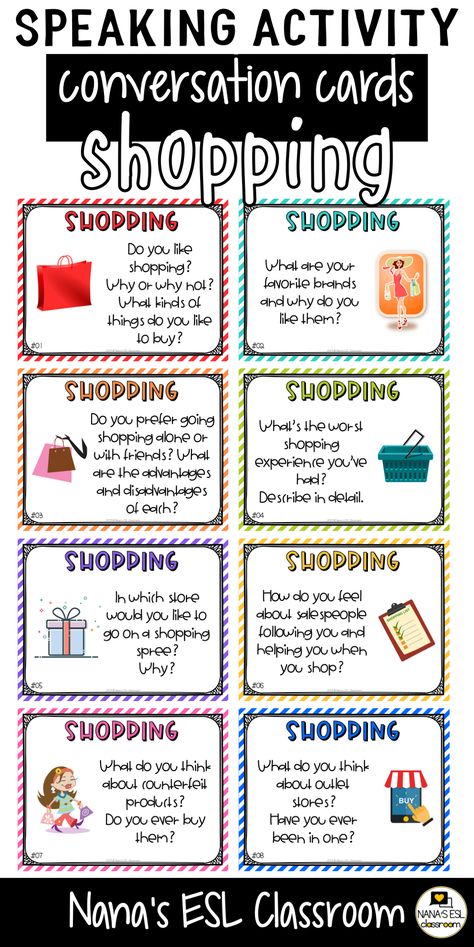 Ignite conversation in your classroom with these engaging conversation starter cards about different types of shopping and fashion. A total of 40 cards with one or more questions per card. #speaking #conversationskills #icebreakers #conversationstarter #eslspeaking Shopping Activities, Speaking Cards English, Speaking Cards, Shopping Conversation English, Conversation Cards For Kids, Speaking Cards Intermediate, Topics Discussion Learning English, Esl Conversation Topics, Speaking Activities Esl