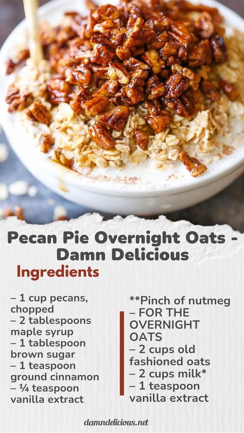 Pecan Pie Overnight Oats - A lighter, HEALTHIER take during the holidays! You can prep everything ahead of time. Just serve into a bowl and top with pecans! Pecan Pie Baked Oats, Pecan Pie Yogurt Bowl, Overnight Oats Pecan, Overnight Oats Pecan Pie, Pecan Pie Overnight Oats Healthy, Best Oats For Overnight Oats, Whole30 Overnight Oats, Overnight Oats Ideas Healthy, Oatmeal Cookie Overnight Oats