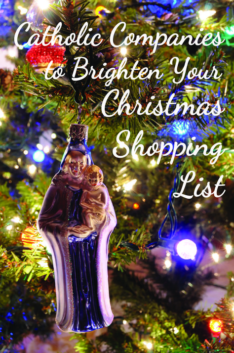 Virgin Mary and Baby Jesus ornament hanging from a Christmas tree with the words, "Catholic Companies to Brighten Your Christmas Shopping List" Catholic Christmas, Catholic Company, Christmas Shopping List, Ideas For Christmas, Your Shopping List, Christmas Shopping, Meaningful Gifts, Shopping List, Lovely Gift