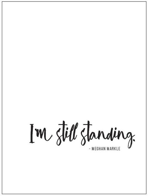 I’m Still Standing Tattoo, Still I Stand Tattoo, Im Still Standing Tattoo, Still Standing Quotes, Still Standing Tattoo, Stand Quotes, Morning Texts, Quotes Pictures, Inspirational Quotes Pictures