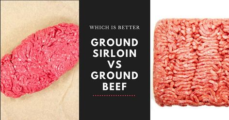 Ground Sirloin vs. Ground Beef - Which is Better? - Z Grills® Blog Ground Sirloin Burgers, Ground Beef Sirloin Recipes, Ground Sirloin Recipes Dinners, Sirloin Beef Recipes, Ground Sirloin Recipes, Smoked Hamburgers, Sirloin Recipes, Smoked Burgers, Ground Chuck