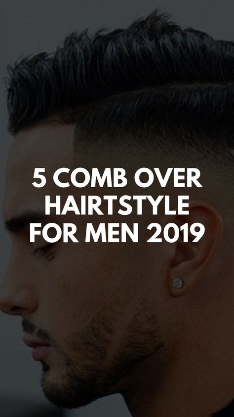 5 Comb Over Hairstyles For Men 2019 – LIFESTYLE BY PS Men Comb Over Hairstyle, Mens Comb Over Fade, Comb Over Men, Comb Over Styles, Comb Over Fade Haircut, Hairstyle Trending, Combover Hairstyles, Short Comb Over, Hairstyle Hacks