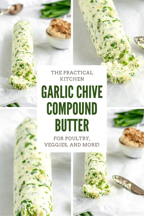 Chive Compound Butter, Chive Butter Recipe, Roasted Garlic Compound Butter, Garlic Chives Recipes, Garlic Chive Butter, Garlic Ideas, Garlic Compound Butter, Herb Compound Butter, Roasting Turkey