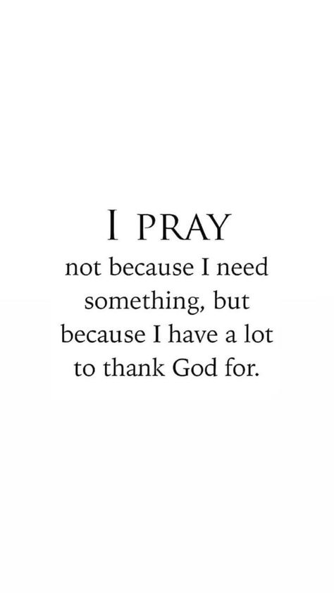 Praying Quotes Faith, God Gospel Quotes, What You Prayed For Quotes, Motivational Quotes From God, Positive Quotes God Faith, If God Is Everything You Have, Good Quotes About God, Praying Gods Word, In 2024 I Will