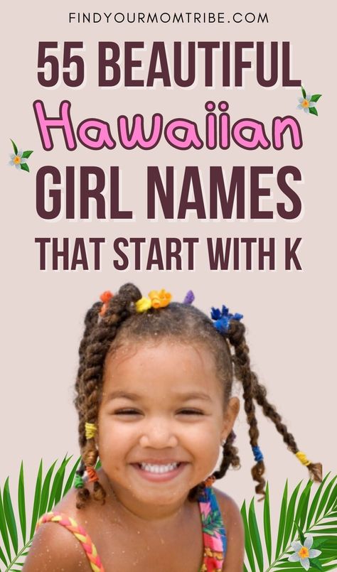 Looking for adorable Hawaiian girl names that start with K? Here’s a collection of over 50 Hawaiian names for your little princess. #hawaiiangirlname #nameinspiraton #girlname Hawaiian Names And Meanings, K Girl Names, Hawaiian Baby Girl Names, Hawaiian Girl Names, Christian Baby Girl Names, Hawaiian Names, Hawaiian Girl, List Of Girls Names