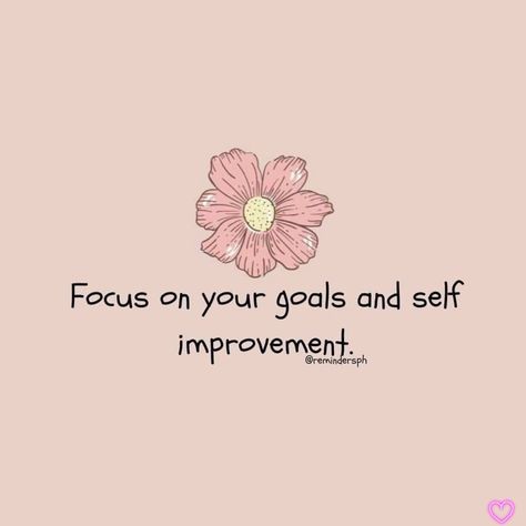 focus on your goals and self improvement. Focus On Your Goals Wallpaper, Improving Yourself Quotes, Self Improvement Wallpaper, Improve Yourself Quotes, Goals Wallpaper, Focusing On Yourself Quotes, Focus On Self, Improving Yourself, Goals Aesthetic